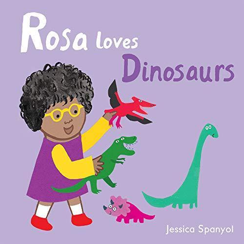 Rosa Loves Dinosaurs: 4 (All About Rosa, 4) - Imagine Me Stories