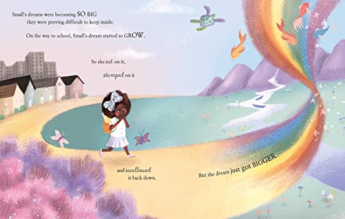 Small’s Big Dream: An inspiring and magical story about dreaming big, from the winner of the 2021 Costa Children’s Book Award