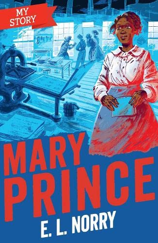 Mary Prince (My Story)