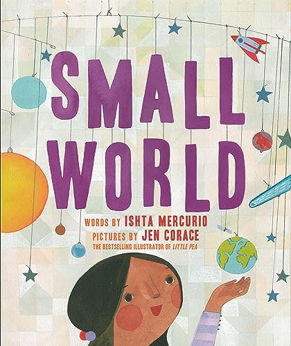 Small World: Ishta Mercurio & Jen Corace (Illustrator)