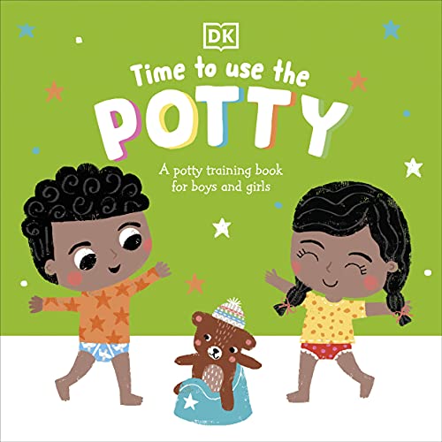 Time to Use the Potty: A Potty Training Book for Boys and Girls