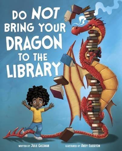 Do Not Bring Your Dragon to the Library - Imagine Me Stories