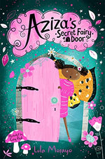 Aziza's Secret Fairy Door (Aziza's Secret Fairy Door, 1)