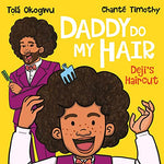 Daddy Do My Hair: Deji's Haircut
