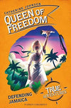 Queen of Freedom: Defending Jamaica (True Adventures) - Imagine Me Stories