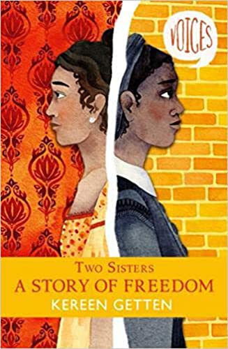 Two Sisters: A Story of Freedom: 6 (Voices)