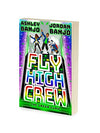 Fly High Crew: The Green Glow (2021's most exciting kids' book from the Diversity dance superstars!)