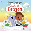 My Little Dragon: a mealtime adventure from Rochelle Humes