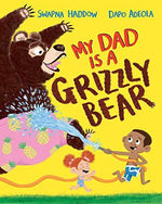 My Dad Is A Grizzly Bear - Imagine Me Stories