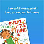 Every Little Thing: Based on the song 'Three Little Birds' by Bob Marley - Imagine Me Stories