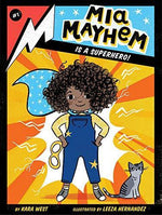Mia Mayhem Is a Superhero! (Volume 1) - Imagine Me Stories