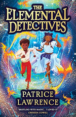 The Elemental Detectives: the first book in a cracking adventure series