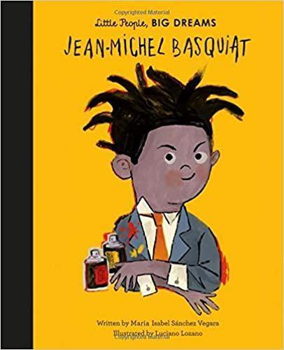 Jean-Michel Basquiat: (Little People, Big Dreams) - Imagine Me Stories